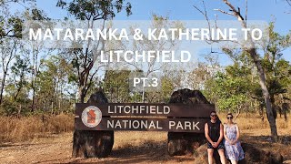 EXPLORING THE NT  MATARANKA amp KATHERINE TO LITCHFIELD [upl. by Aret]