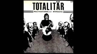 Totalitär  Multinationella Mördare EP  1987  Full Album [upl. by Bocyaj515]