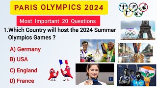 Paris Olympics 2024 Current Affairs  Top 20 GK Questions and Answers Paris Olympics GK in English [upl. by Sinegra625]