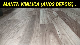 PISO VINILICO EM MANTAMAIS DE 4 ANOS DEPOIS VEJA COMO NAO FAZER [upl. by Atsillak]