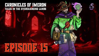 Chronicles of Imeron Episode 15  Blood and Feathers Part 2 C2E15 [upl. by Gerk]