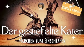 Hörbuch zum Einschlafen Der gestiefelte Kater Grimms Märchen  Märchen Hörspiel [upl. by Danczyk]