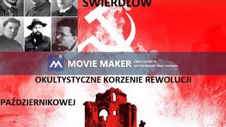 001 Swierdłow  Okultystyczne korzenie Rewolucji Październikowej [upl. by Sochor]