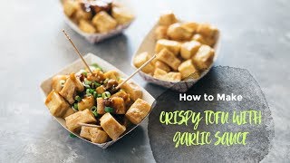 Crispy Tofu With Garlic Sauce recipe [upl. by Ainig]