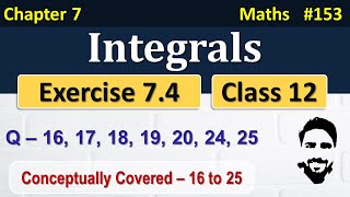 Exercise 74 Class 12th Q16 to Q25  Integrals Class 12  Class 12 Maths Chapter 7  NCERT [upl. by Tav]