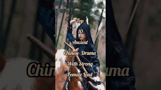 quotTop 10 Ancient Chinese Drama With Strong Female Leadquot💫💪✨💯🎬 top10lastestchinesedrama BTS short [upl. by Checani]