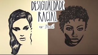 Desigualdade Racial no Brasil  2 minutos para entender [upl. by Marsden]