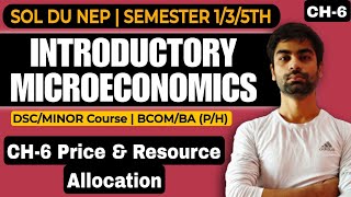 CH6 PRICE amp RESOURCE ALLOCATIONINTRODUCTORY MICROECONOMICS BcomBAPH GEMILDSC [upl. by Bedad]