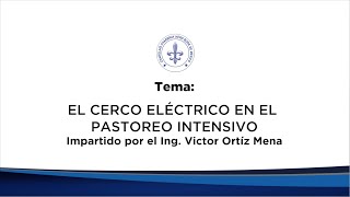 EL CERCO ELÉCTRICO EN EL PASTOREO INTENSIVO [upl. by Maye]