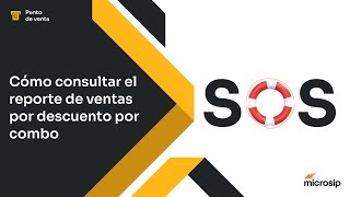 Microsip Punto de venta Cómo consultar el reporte de ventas por descuento por combo [upl. by Phelgon]