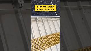 FRP walkway installation on the shed solarenergy shortsfeed youtubeshorts [upl. by Frodeen930]