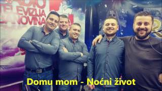 Domu mom  Noćni život [upl. by Relly620]