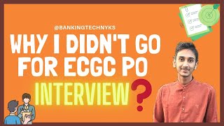 Why I didnt go for ECGC PO Interview  Reply to negative comments [upl. by Tirma872]