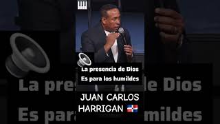 La presencia de Dios es para los humildes  Pastor Juan Carlos Harrigan palabradedios fe [upl. by Idner]