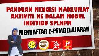 PANDUAN MENGISI EPEMBELAJARAN MODUL INDIVIDU SPLKPM [upl. by Erelia129]