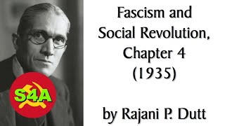 quotWhat Is Fascismquot  Fascism amp Social Revolution 1935 by RP Dutt Ch 4 Audiobook  Discussion [upl. by Arreit701]