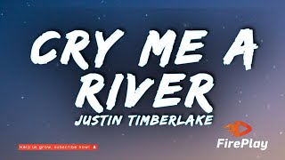 Justin Timberlake  Cry Me A River Lyrics [upl. by Nydia]