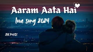 Aram Ata Hai Deedar Se Tere Slowed  Reverb  Lyrics  ZBR MUSIC [upl. by Edythe]