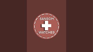 Sansom Watches is live [upl. by Ynnep352]