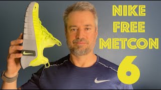 Nike Free Metcon 6 Shoe Review  including Versus Metcon 9 [upl. by Anahpets789]