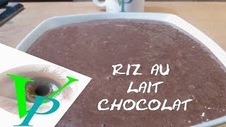 RIZ AU LAIT CHOCOLAT [upl. by Sillaw]