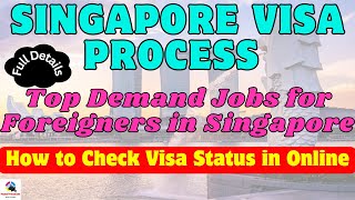 Singapore Visa Process Explanation amp Top Demand Jobs in SingaporeNOV SingaporeTamil [upl. by Suryc]