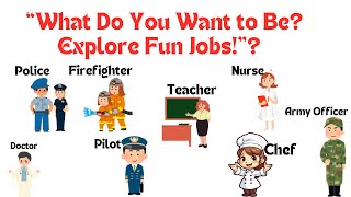 “What Do You Want to Be Explore Fun Jobs” “Super Cool Jobs for Little Explorers” kidslearning [upl. by Liddy]