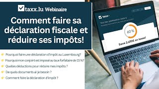 Webinaire 🎬 Comment faire sa déclaration fiscale et réduire ses impôts [upl. by Etnemelc]