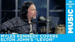 Myles Kennedy  Levon Elton John Cover Live  SiriusXM  Octane [upl. by Erastes]