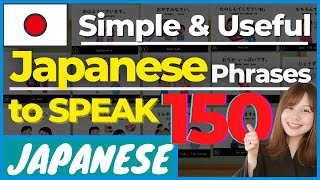 【Beginner】Top 150 Essential Japanese Phrases for Daily Conversation  JLPT N5 N4 Travel to Japan [upl. by Mcdowell]