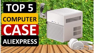 Top 5 Best Computer Case in 2024 on Aliexpress [upl. by Hutchings]