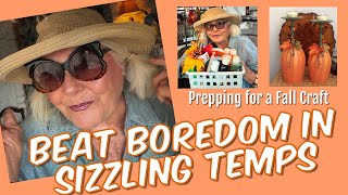 How to Beat Boredom in the Heat  New Fall Craft Coming Up  Dollar Tree Craft Haul  Over 60 [upl. by Walther]