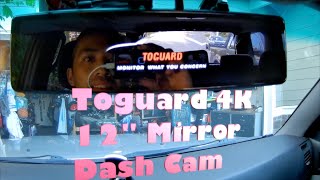 Toguard 4K 12quot Mirror Dash Cam  Review [upl. by Aiotal]