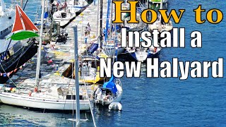 How to Install a New Halyard  Sailing Wisdom [upl. by Ahsieyt]