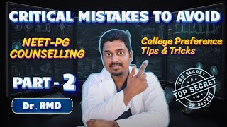 SMART TIPS FOR NEET PG COUNSELLING  PART 2  How to PRIORITIZE COLLEGES  By Dr RMD [upl. by Cathrin]