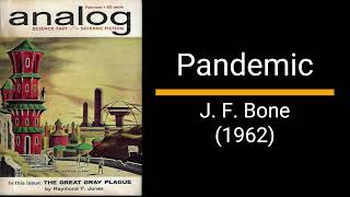 Pandemic  J F Bone Short Story [upl. by Shanna]