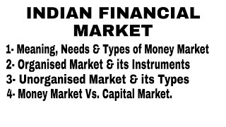 🛑INDIAN FINANCIAL MARKET  Organised amp its Instruments  Unorganised amp its Types  PART  1 [upl. by Anecuza]