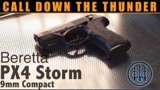 CALL DOWN THE THUNDER Beretta PX4 Storm Review [upl. by Aoht]