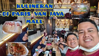 KULINERAN DI PARIS VAN JAVA MALL [upl. by Monique]