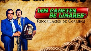 Los Cadetes de Linares Recopilación de Corridos  Corridos Viejitos Famosos [upl. by Enelrihs]