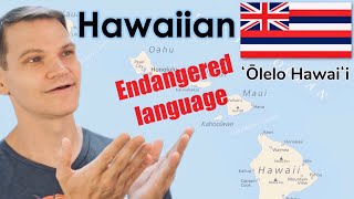 HAWAIIAN The Endangered Language of Hawaii [upl. by Loseff]