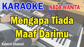 MENGAPA TIADA MAAF ll KARAOKE NOSTALGIA ll YUNI SHARA ll NADA WANITA GDO [upl. by Deden]