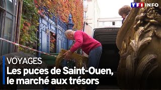 Les puces de SaintOuen le marché aux trésors [upl. by Bradly]