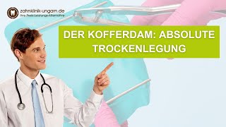 Der Kofferdam absolute Trockenlegung  ZahnklinikUngarnde [upl. by Surbeck]