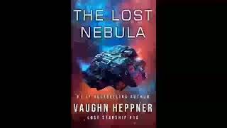 The Lost Nebula Lost Starship Series Book 16 Vaughn Heppner  Part 1 [upl. by Nottirb]