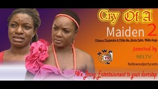 Cry of a Maiden 2  Nigeria Nollywood Movie [upl. by Ennirak704]