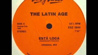 The Latin Age  Esta Loca original mix [upl. by Ahders]