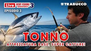 Pesca al TONNO dalla barca tonno tunafishing boatfishing LBFA S3E3boatfishing trabuccofishing [upl. by Eiclek]