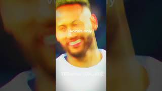 neymar edit took me two hour one hour on capcut one hour on alight motion vocals only halal [upl. by Yarw899]