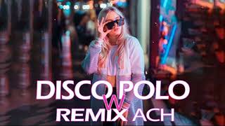 💙💎DISCO POLO W REMIXACH KWIECIEŃ 2024💎💙 [upl. by Annert128]